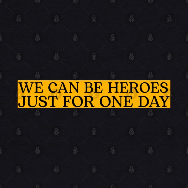 we can be heroes by ohyeahh